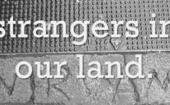 strangers in our land